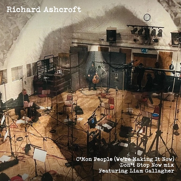 RICHARD ASHCROFT / リチャード・アシュクロフト / C'MON PEOPLE (WE'RE MAKING IT NOW) [FEATURING LIAM GALLAGHER](DON'T STOP NOW MIX)[7INCH VINYL]