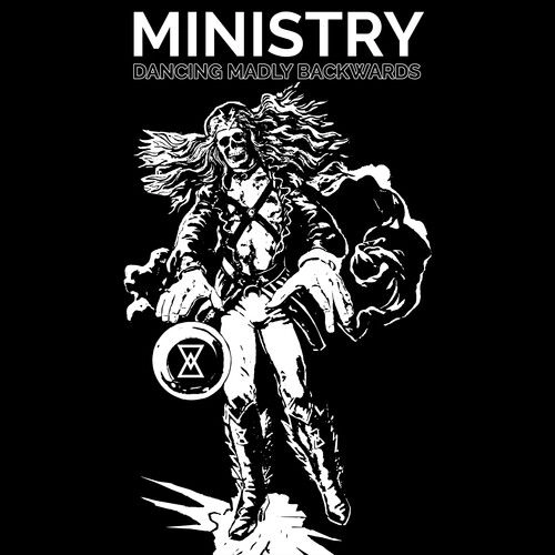 MINISTRY & PETER HOOK / DANCING MADLY BACKWARDS