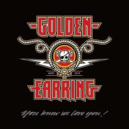GOLDEN EARRING (GOLDEN EAR-RINGS) / ゴールデン・イアリング / YOU KNOW WE LOVE YOU!: LIVE AHOY 2019 2CD+DVD