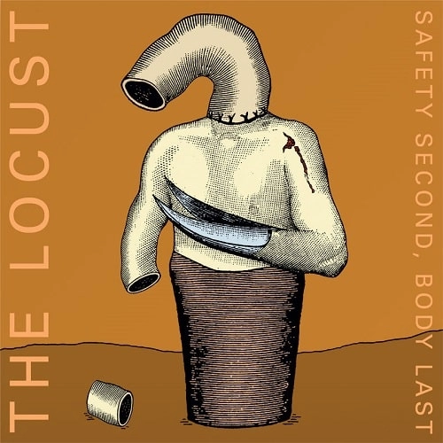 LOCUST / ロカスト / SAFETY SECOND, BODY LAST (LP)