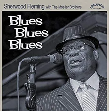 SHERWOOD FLEMING / シャーウッド・フレミング / BLUES BLUES BLUES
