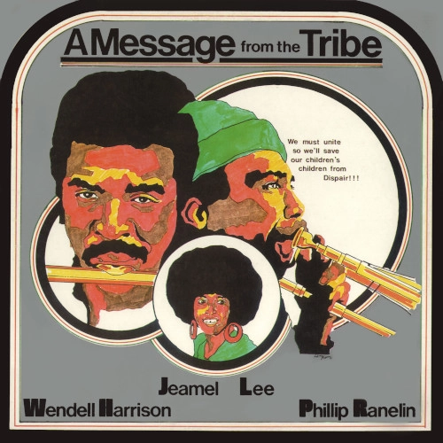 WENDELL HARRISON / ウェンデル・ハリソン / メッセージ･フロム･ザ･トライブ･サード･ヴァージョン