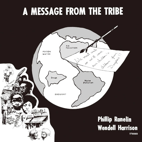 PHILLIP RANELIN & WENDELL HARRISON / フィル・ラネリン&ウェンデル・ハリソン / メッセージ・フロム・ザ・トライブ・セカンド・ヴァージョン