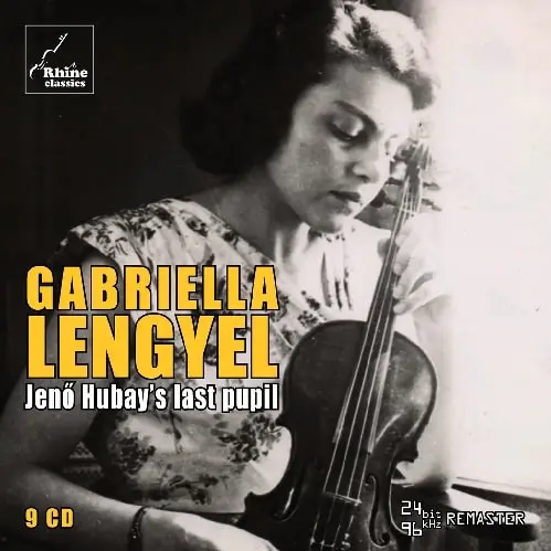 GABRIELLA LENGYEL / ガブリエラ・エンゲル / JENO HUBAY'S LAST PUPIL