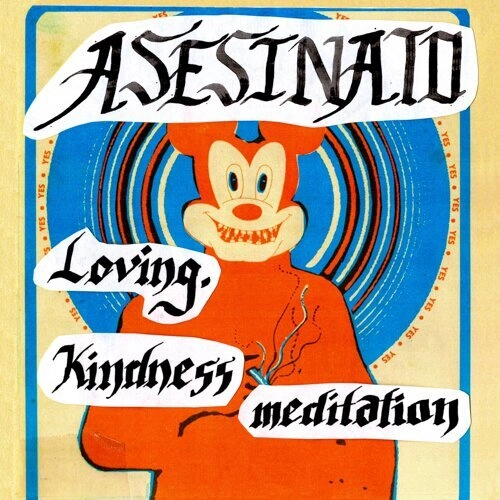 ASESINATO / LOVING KINDNESS MEDITATION (7")