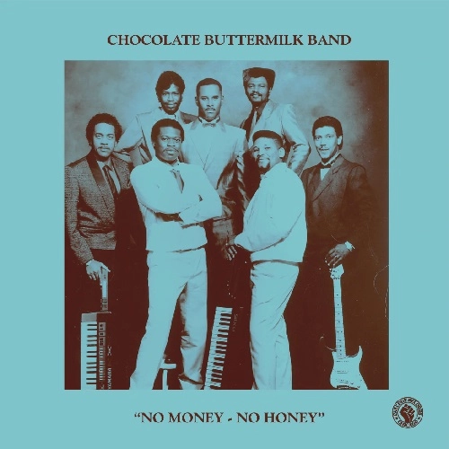 CHOCOLATE BUTTERMILK BAND / NO MONEY - NO HONEY / MR. LSD