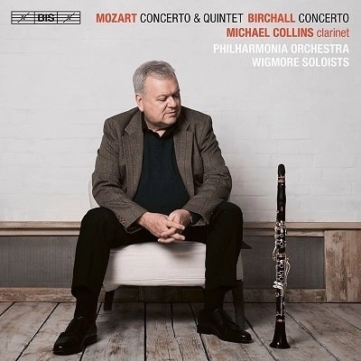 MICHAEL COLLINS / マイケル・コリンズ / MOZART:CLARINET CONCERTO&QUINTET/BIRCHALL:BASSET CLARINET CONCERTO