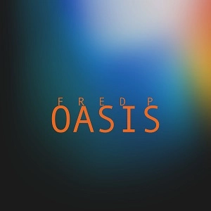 FRED P / フレッドP / OASIS (2LP)