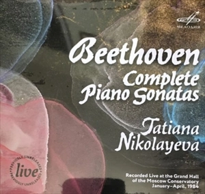 TATIANA NIKOLAYEVA / タチヤナ・ニコラーエワ / BEETHOVEN: COMPLETE PIANO SONATAS