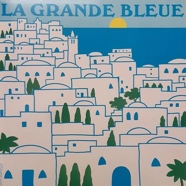 LA GRANDE BLEUE / ラ・グランド・ブルー / MUSIQUES IMAGINAIRES DE LA MEDITERRANEE