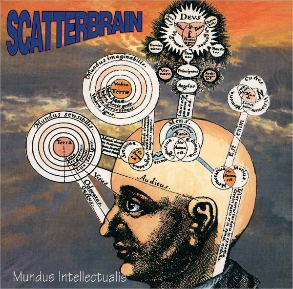 SCATTERBRAIN / スキャターブレイン / MUNDUS INTELLECTUALIS