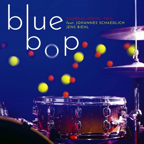 ANDREAS HERTEL / アンドレア・ヘルテル / BLUE BOP