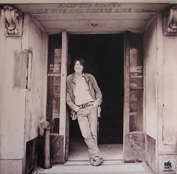 BILLY JOE SHAVER / OLD FIVE & DIMERS LI