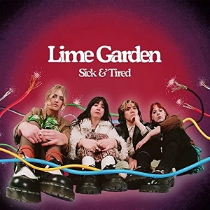 LIME GARDEN / SICK & TIRED
