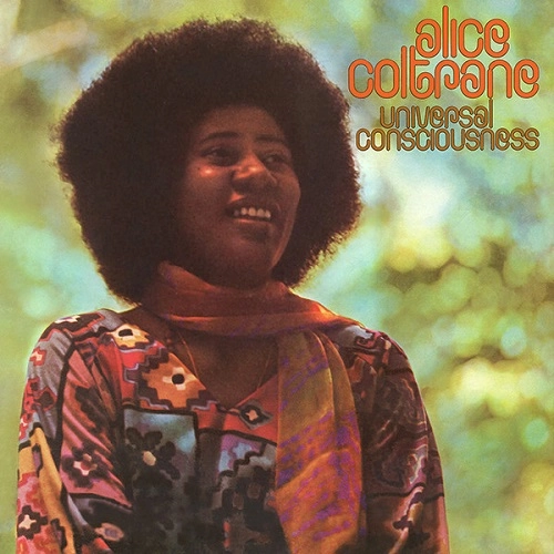 ALICE COLTRANE / アリス・コルトレーン / UNIVERSAL CONSCIOUSNESS
