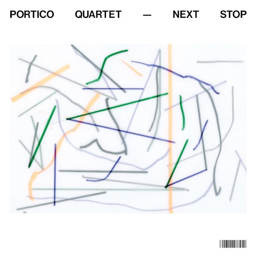 PORTICO QUARTET / ポルティコ・カルテット / NEXT STOP (CLEAR VINYL)