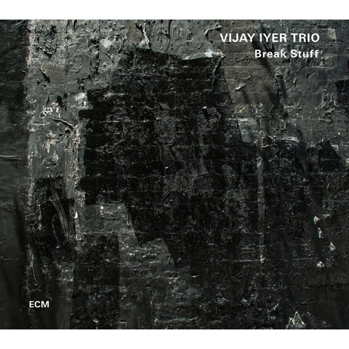VIJAY IYER / ヴィジェイ・アイヤー / ブレイク・スタッフ / BREAK STUFF