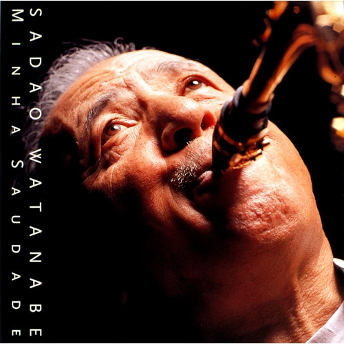 SADAO WATANABE / 渡辺貞夫 / ミーニャ・サウダージ(SHM-CD)