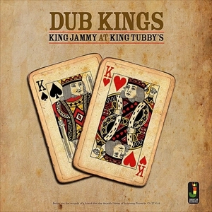 KING JAMMY AT KING TUBBY'S / キング・ジャミー・アット・キング・タビーズ / ダブ･キングス