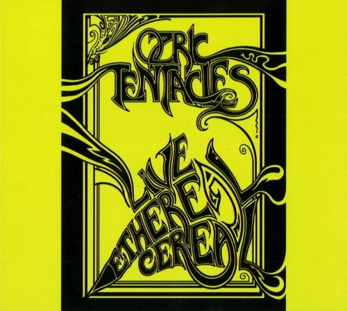 OZRIC TENTACLES / オズリック・テンタクルズ / LIVE ETHEREAL CEREAL