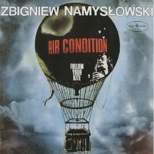 ZBIGNIEW NAMYSLOWSKI / ズビグニエフ・ナミスロフスキ / AIR CONDITION - FOLLOW YOUR KITE [OPAQUE TURQUOISE 180 GRAM VINYL]