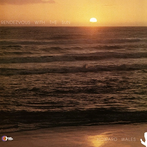 HOWARD WALES / RENDEZVOUS WITH THE SUN