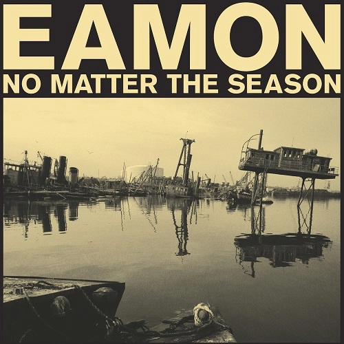 EAMON (SOUL) / NO MATTER THE SEASON