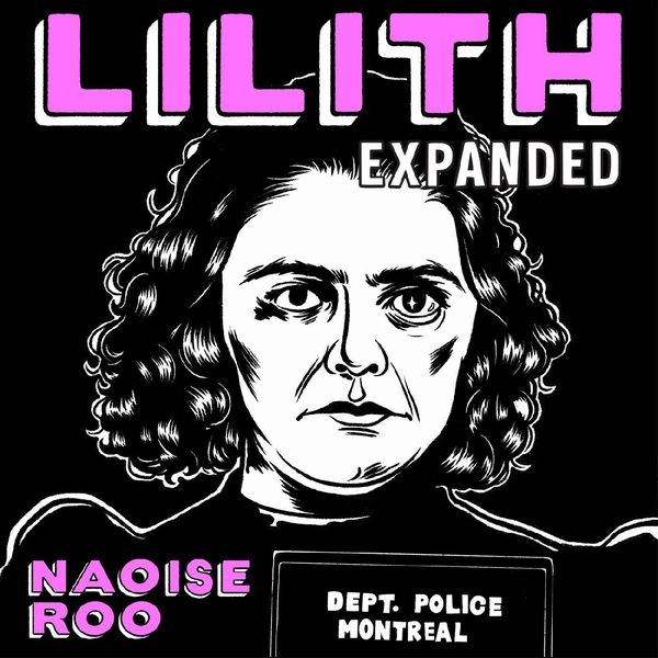 NAOISE ROO / LILITH (EXPANDED VERSION)