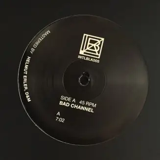 BAD CHANNEL / INTLBLK005