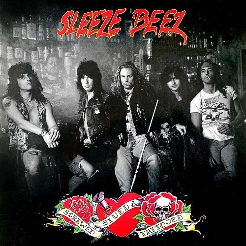 SLEEZE BEEZ / スリーズ・ビーズ / SCREWED, BLUED & TATTOOED