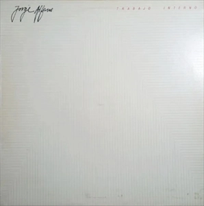 JORGE ALFANO / ホルヘ・アルファノ / TRABAJO INTERNO