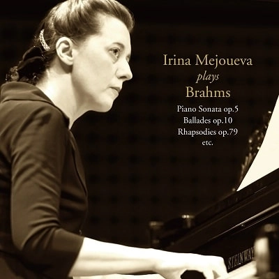 IRINA MEJOUEVA / イリーナ・メジューエワ / ブラームス：ピアノ･ソナタ第3番/2つのラプソディ、他 / BRAHMS:PIANO SONATA NO.3/2 RHAPSODIES,ETC