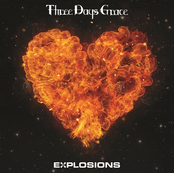 THREE DAYS GRACE / スリー・デイズ・グレイス / EXPLOSIONS