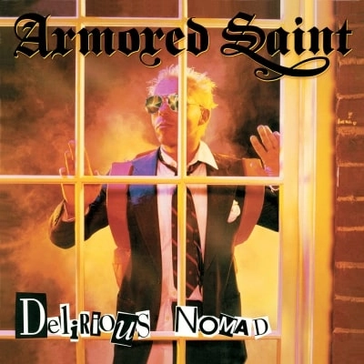ARMORED SAINT / アーマード・セイント / DELIRIOUS NOMAD<DIGI>