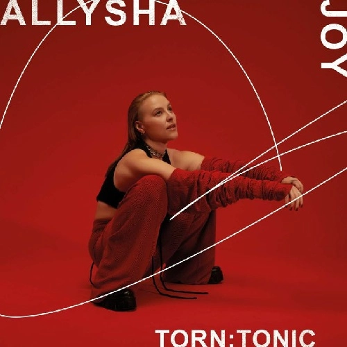 ALLYSHA JOY / アライシャ・ジョイ / TORN : TONIC