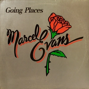 MARCEL EVANS / GOING PLACES