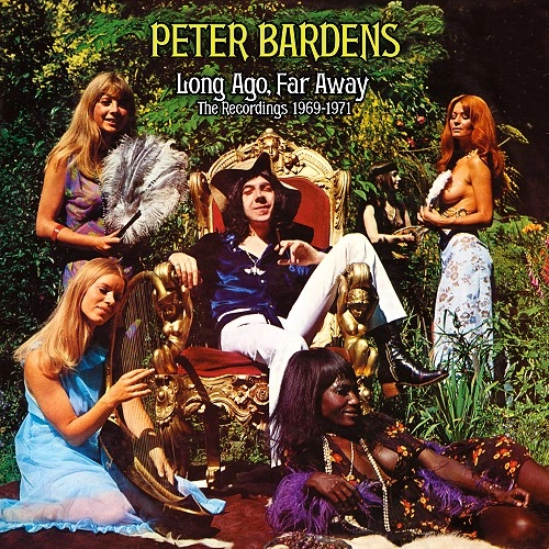 PETER BARDENS / ピーター・バーデンス / LONG AGO, FAR AWAY: THE RECORDINGS 1969-1971