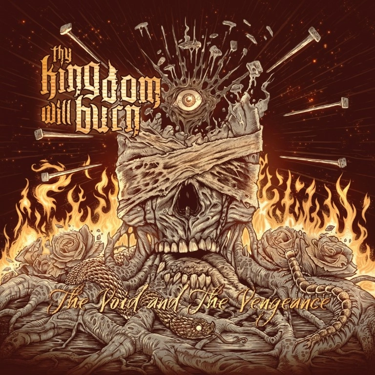 THY KINGDOM WILL BURN / THE VOID AND THE VENGEANCE