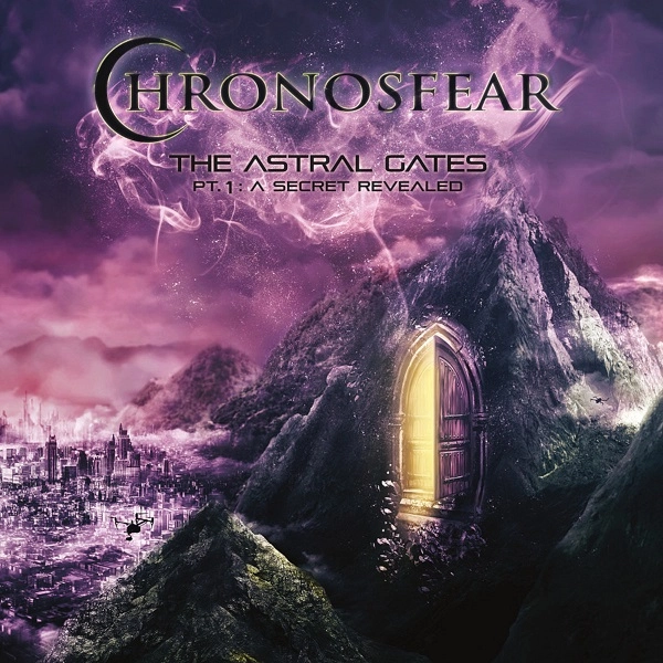 CHRONOSFEAR / THE ASTRAL GATES PT1: A SECRET REVEALED / ASTRAL GATES PT1: A SECRET REVEALED