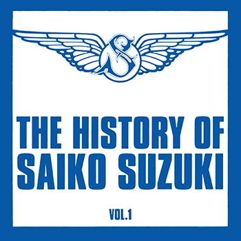 SAIKO SUZUKI / 鈴木彩子 / THE HISTORY OF SAIKO SUZUKI Vol.1(LABEL ON DEMAND)