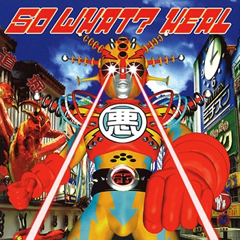 SO WHAT? / HEAL(LABEL ON DEMAND)