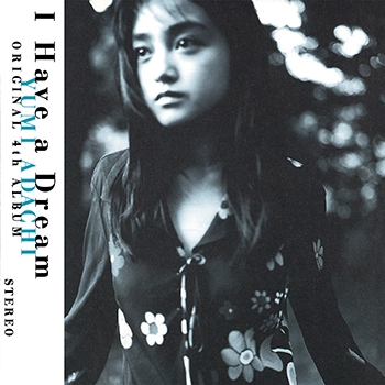 YUMI ADACHI / 安達祐実 / I Have a Dream(LABEL ON DEMAND)