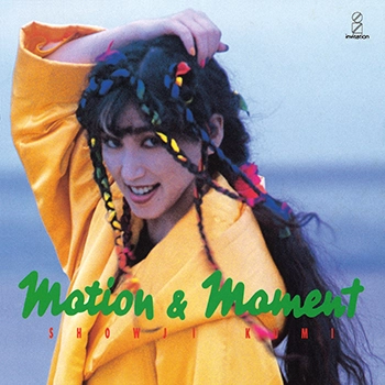 KUMI SHOJI / 障子久美 / MOTION & MOMENT(LABEL ON DEMAND)