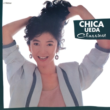 CHIKA UEDA / 上田知華 / Classiest(LABEL ON DEMAND)