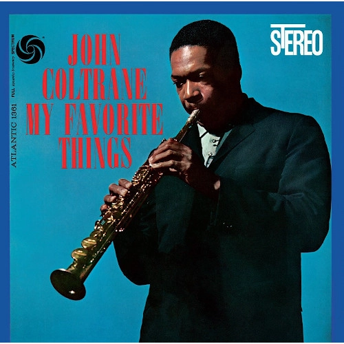 JOHN COLTRANE / ジョン・コルトレーン / マイ・フェイヴァリット・シングス60thアニヴァーサリー・デラックス・エディション