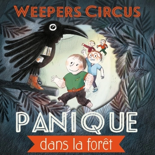 WEEPERS CIRCUS / PANIQUE DANS LA FORET