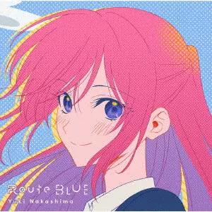 YUKI NAKASHIMA / 中島由貴 / ROUTE BLUE