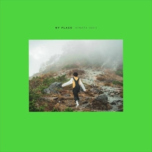 HINATA ISHII / 石井ひなた / My Place