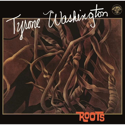 TYRONE WASHINGTON / タイロン・ワシントン / ルーツ