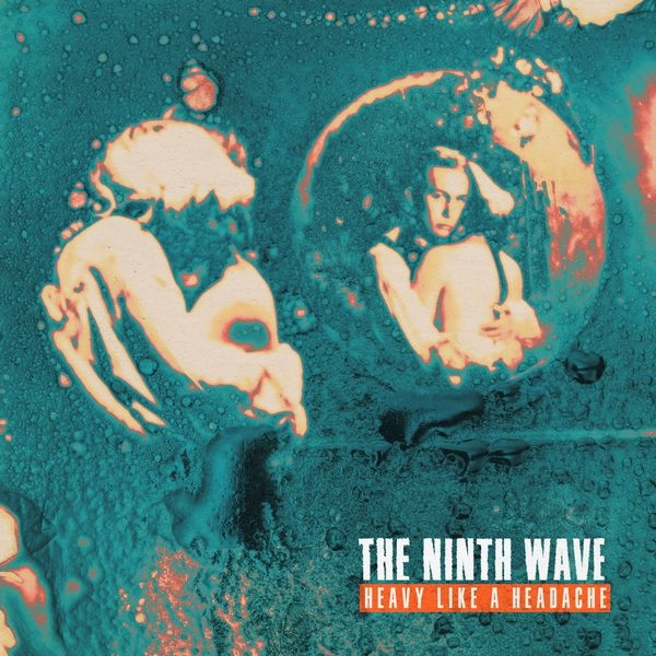 NINTH WAVE / HEAVY LIKE A HEADACHE (RECYCLED BLACK VINYL)